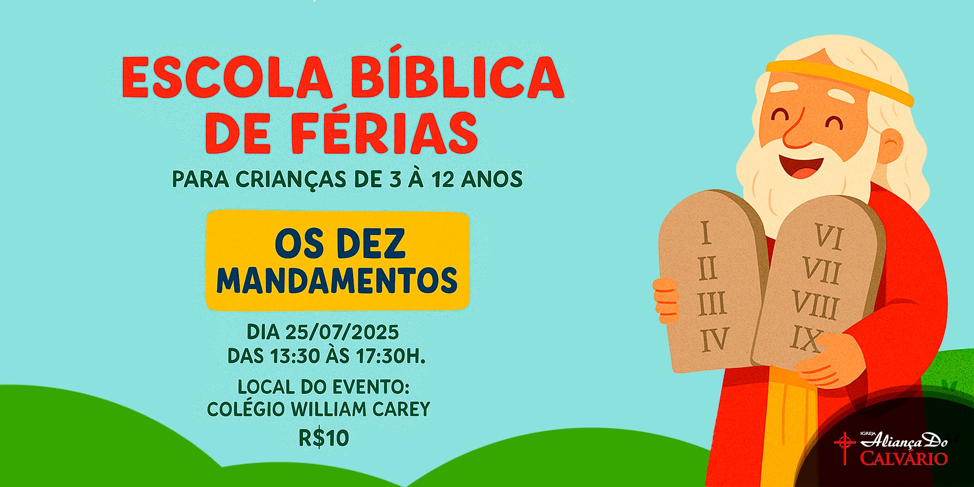 Escola Bíblica de Férias (EBF) - Igreja Aliança do Calvário