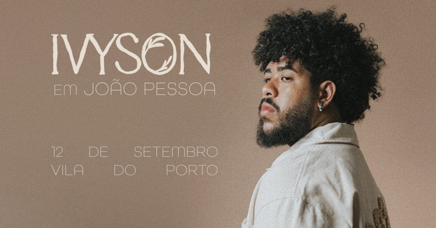 Ivyson IVYSON em João Pessoa/PB em João Pessoa - Sympla
