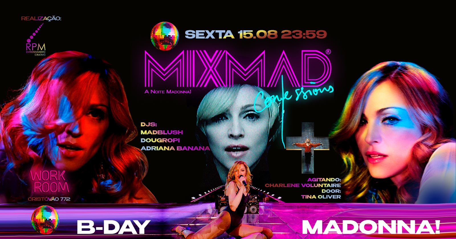 MixMad - CONFESSIONS - A Noite Madonna! B-Day da Rainha do Pop / Sexta 15.08 na Workroom!