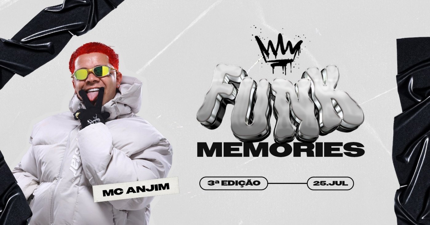 FUNK MEMORIES COM MC ANJIM | SEXTA 25/07 em Belo Horizonte - Sympla