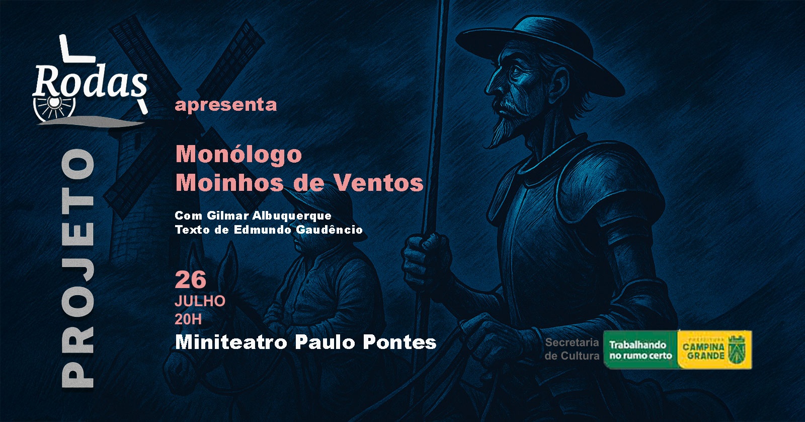 Monólogo Moinhos de Ventos