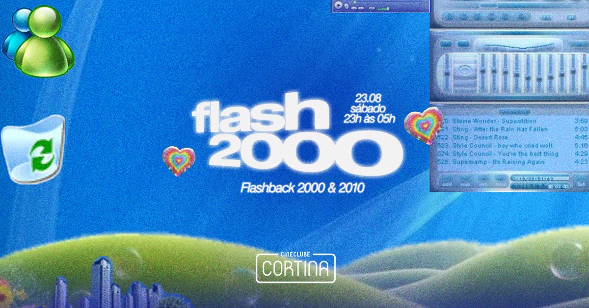 Flash2000 | Anos 2000 & 2010 | 23.08 | Cineclube Cortina