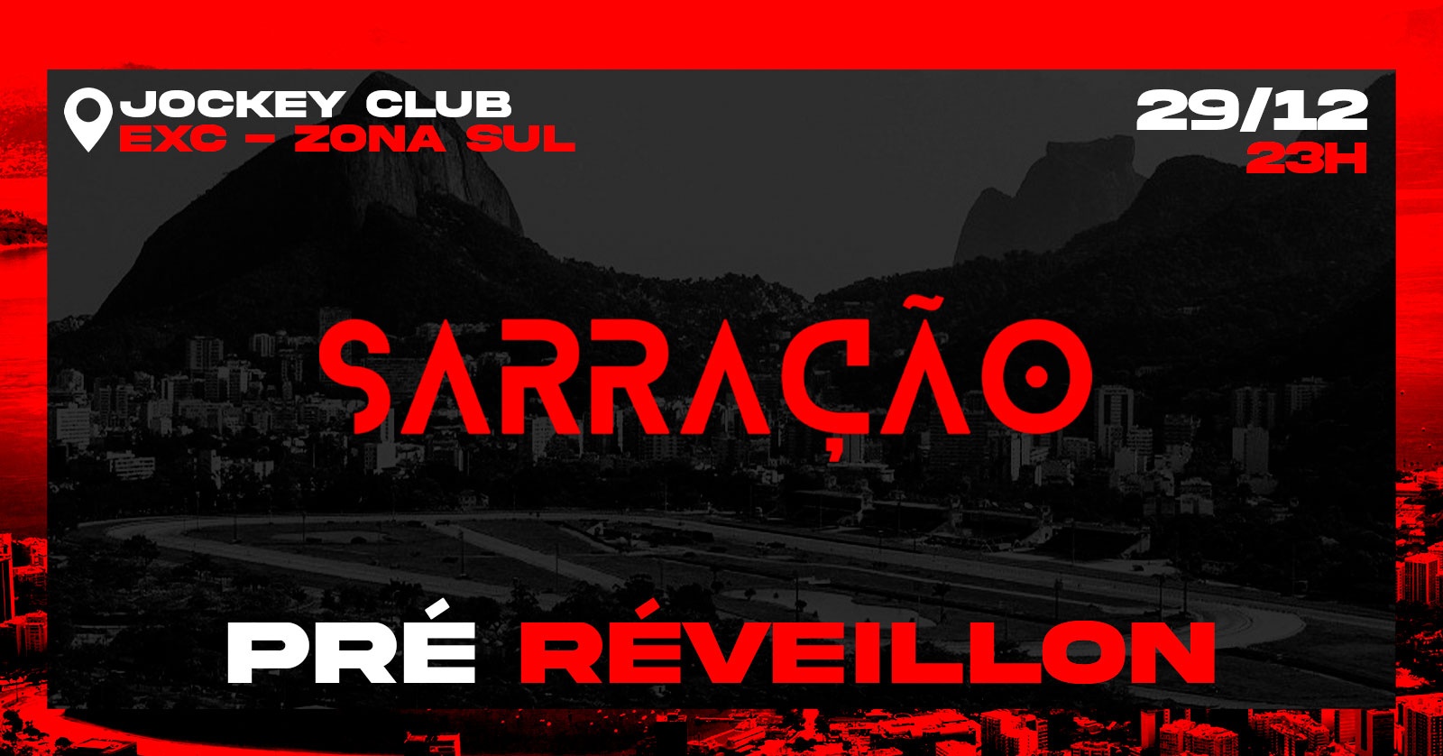 SARRAÇÃO NO JOCKEY CLUB | PRÉ-RÉVEILLON