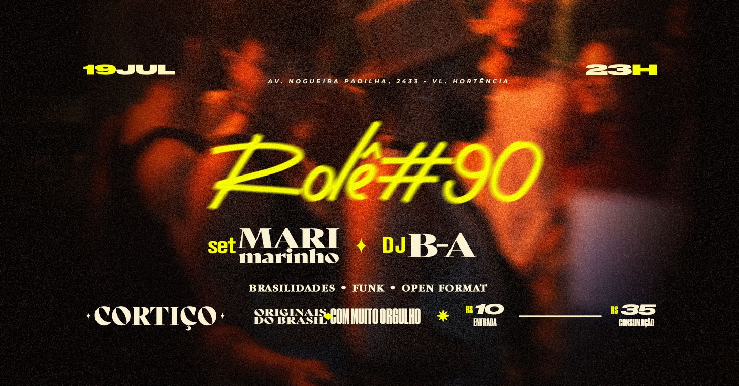 Rolê #90 - brasilidades, funk & open format - set mari marinho & DJ B-A