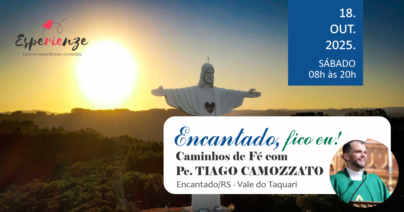 CRISTO PROTETOR DE ENCANTADO - 18 OUT (SÁBADO) - SAÍDAS DE: CAXIAS DO SUL, FARROUPILHA E BENTO/RS