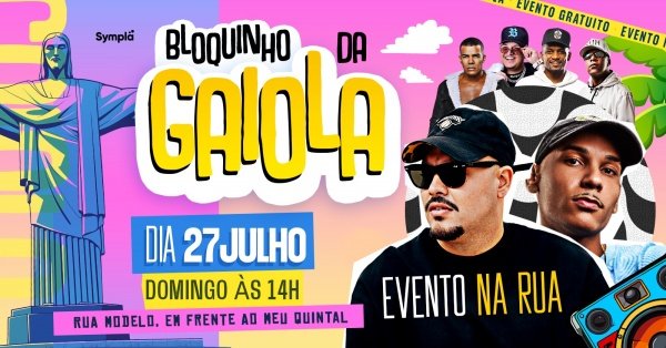 Imagem do evento BLOQUINHO DA GAIOLA | 27 DE JULHO | EVENTO GRATUITO