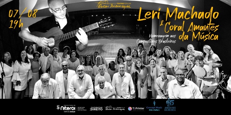 Leri Machado e o Coral Amantes da Música - Homenagem aos compositores brasileiros