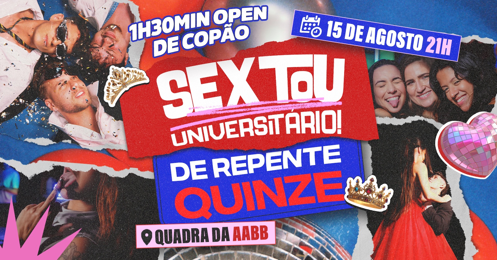 Sextou Universitário - De repente 15!