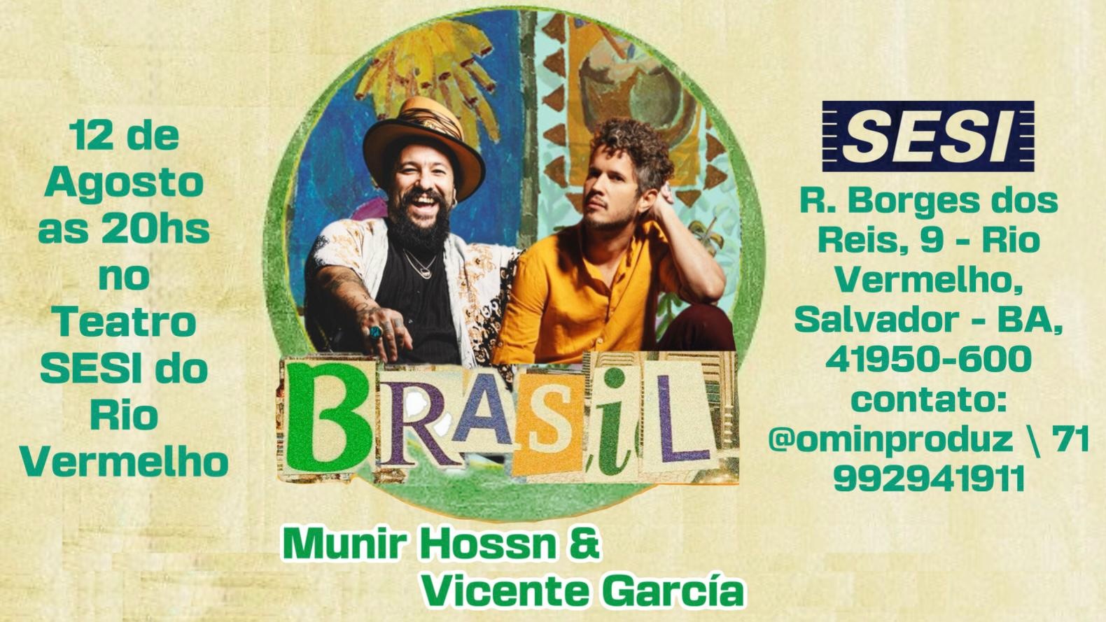SHOW MUNIR HOSSN E VICENTE GARCIA EM SALVADOR