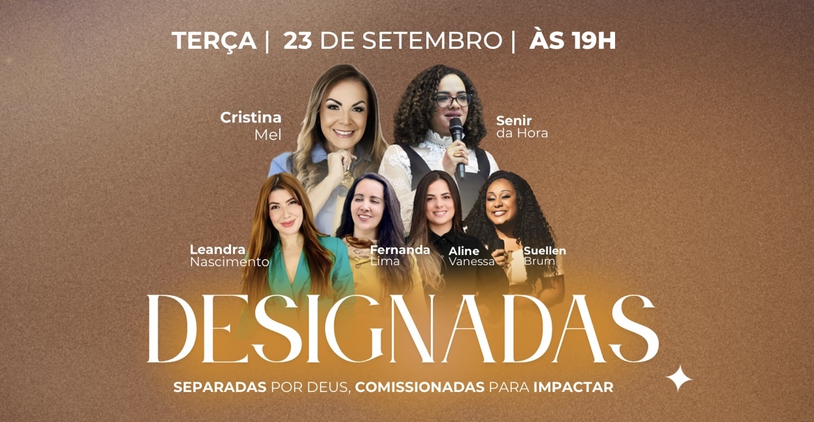2º ENCONTRO: Designadas