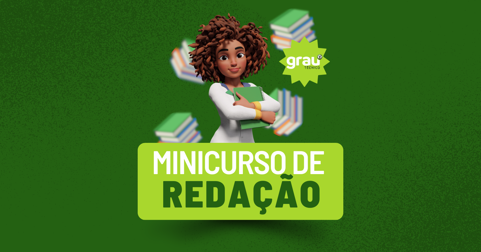 Minicurso de Redação - Grau Técnico