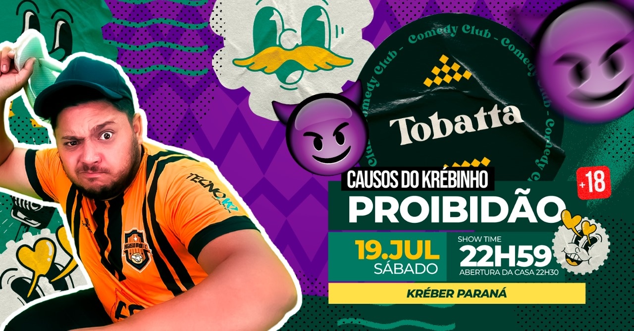 PROIBIDÃO DO TOBATTA COM KRÉBER PARANÁ (Tobatta Comedy - Jaraguá do Sul/SC)