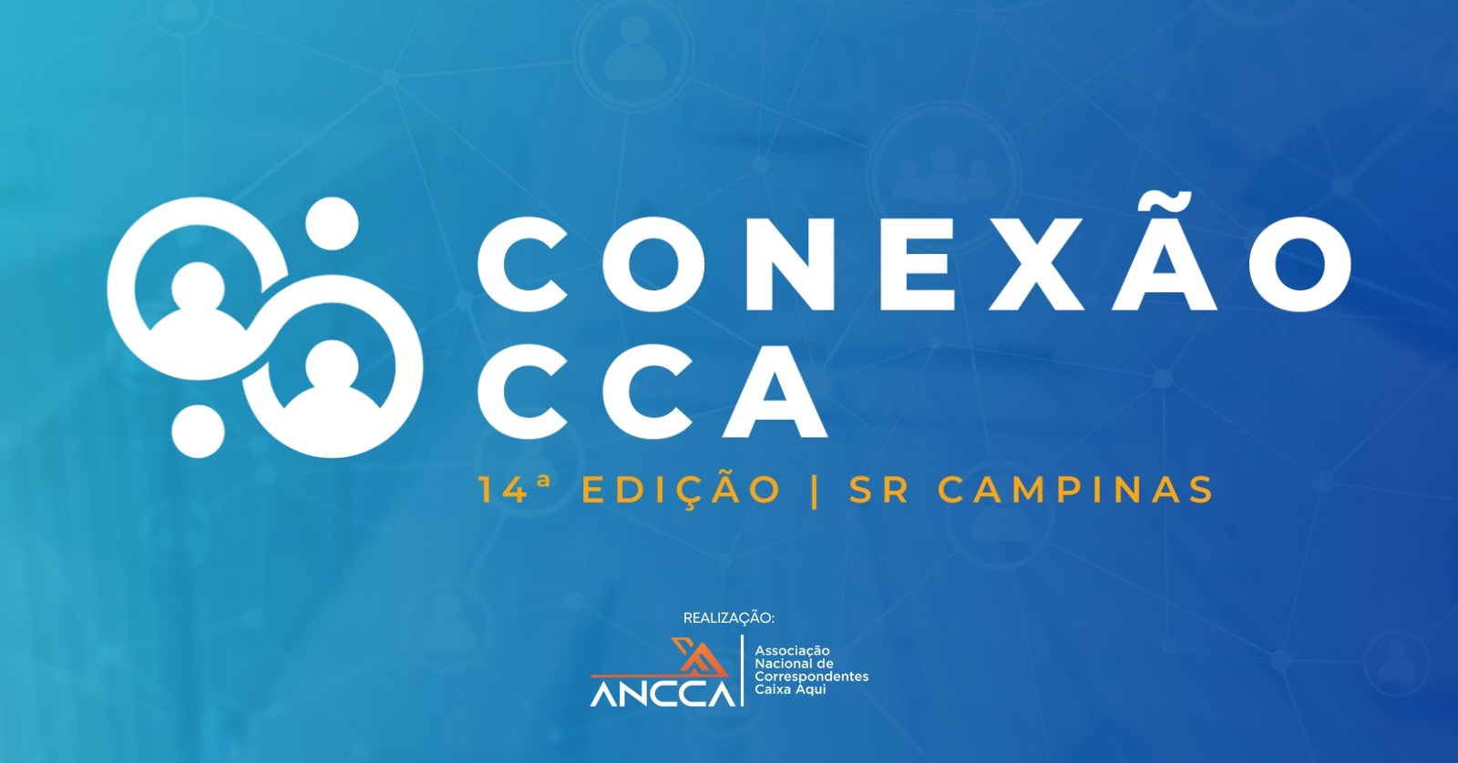 Conexão CCA - 14ª Edição | SR Campinas