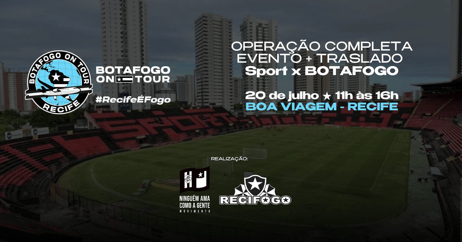 BOTAFOGO ON TOUR - RECIFE | Encontro + Van | Operação Torcida Botafogo