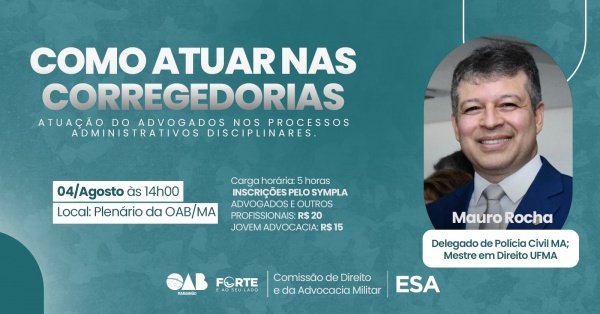 Banner COMO ATUAR NAS CORREGEDORIAS - ATUAÇÃO DO ADVOGADO NOS PROCESSOS ADMINISTRATIVOS DISCIPLINARES