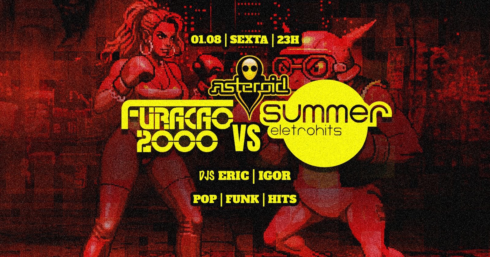 [festa] 23h: Furacão 2000 X Summer Eletrohits + Pop, Funk, Hits (atual e nostalgia)