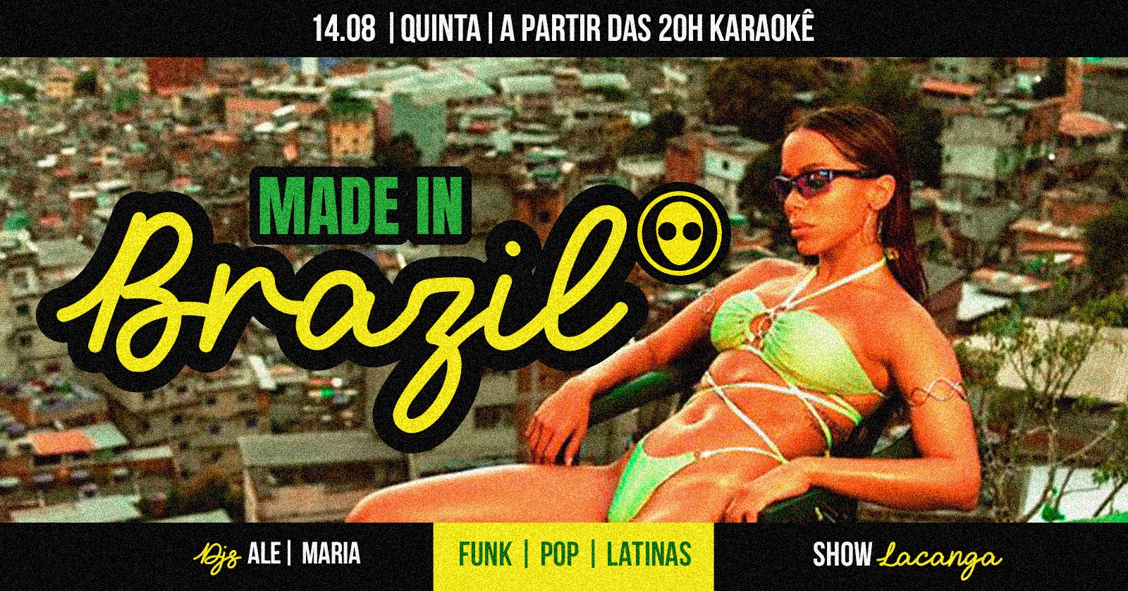 20h: festa Made in Brazil com La Canga e Djs Maria e Ale + Karaokê