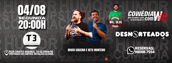 Banner DESNORTEADOS DESNORTEADOS: com Beto Monteiro e Roger Siqueira no RIO DE JANEIRO | SHOW DE HUMOR