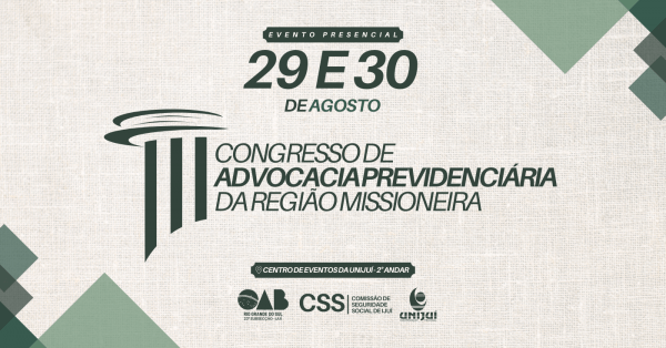 Imagem do evento III CONGRESSO DE ADVOCACIA PREVIDENCIÁRIA DA REGIÃO MISSIONEIRA