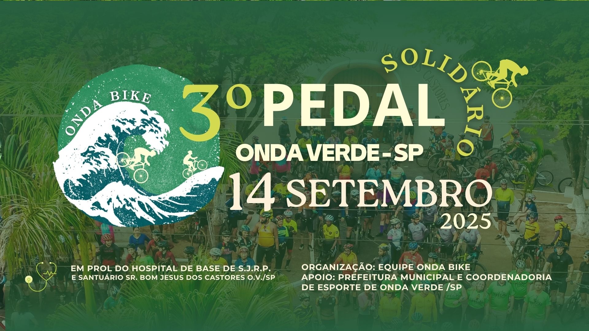 3º PEDAL SOLIDÁRIO DE ONDA VERDE / SP