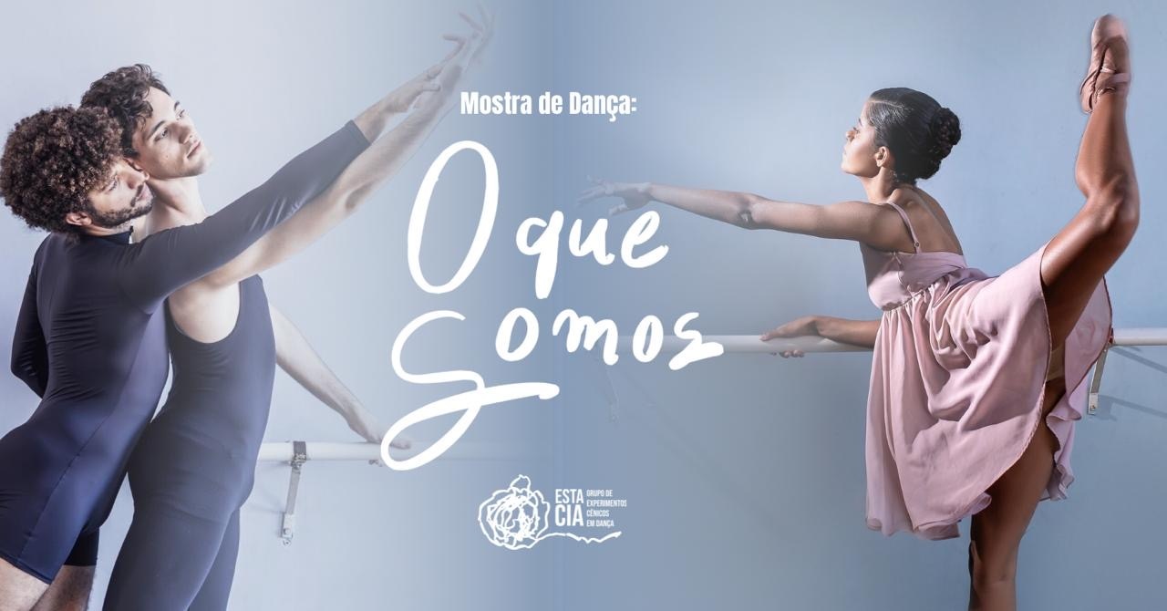 MOSTRA DE DANÇA - O Que Somos.