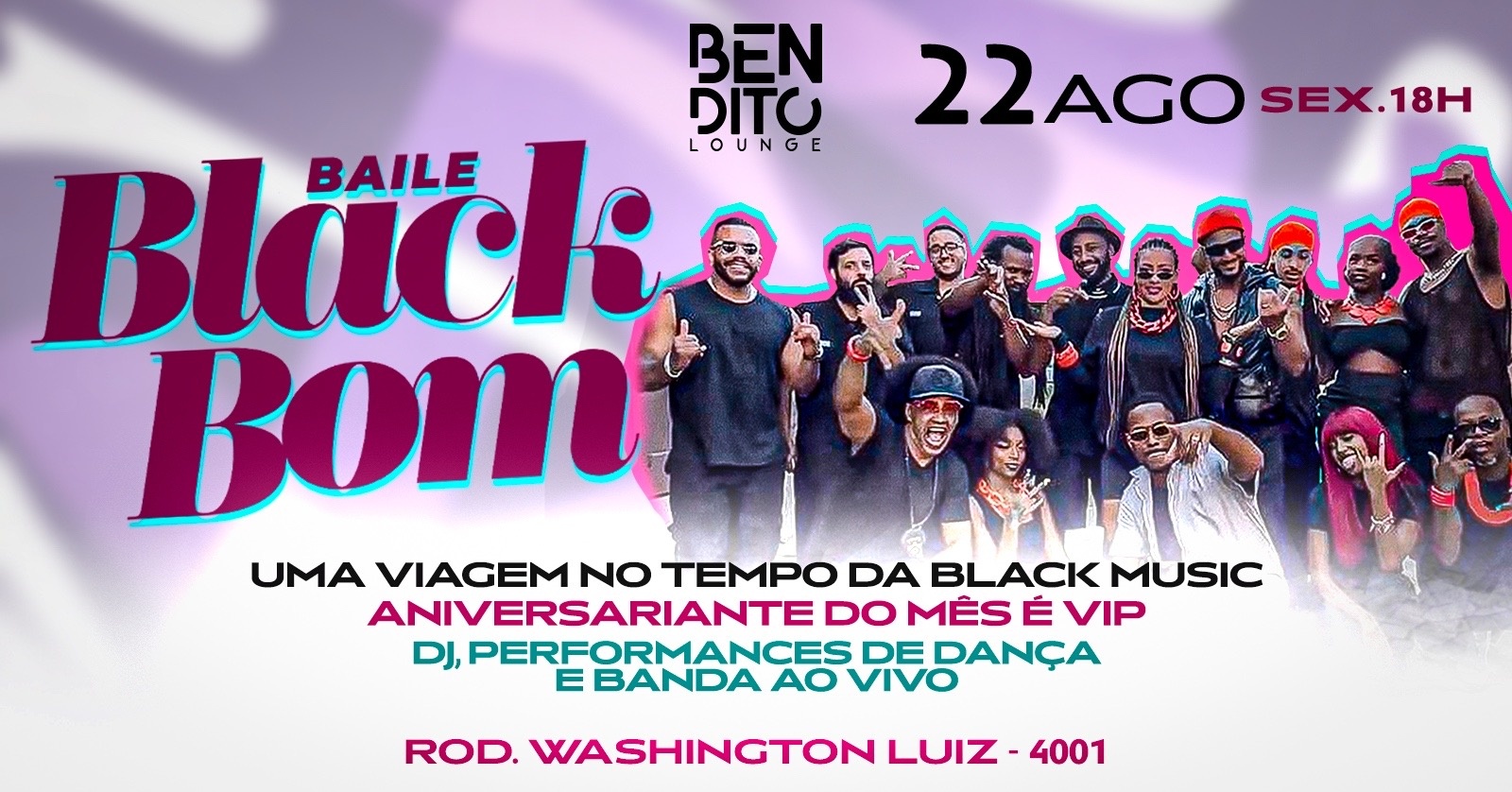BAILE BLACK BOM / NO BENDITO / 22 DE AGOSTO /