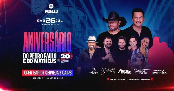 Imagem do evento Aniversário do PEDRO PAULO & MATHEUS + 20 ANOS | Worlld Brasília