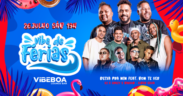Imagem do evento VIBE DE FÉRIAS | Vibe Boa Lounge Bar | Sábado - 26/07 - 19h