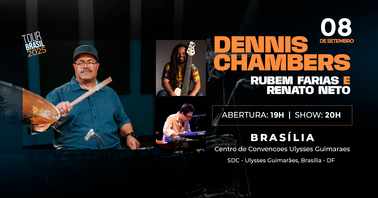 Dennis Chambers, Rubem Farias e Renato Neto em Brasília - Turnê Brasil 2025