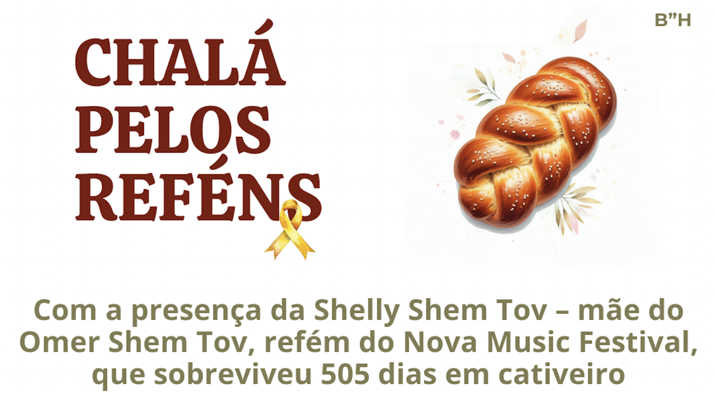 Chalá pelos Reféns com a presença da Shelly Shem Tov