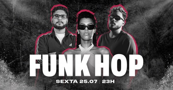 Imagem do evento 25.07 FUNKHOP! DO BEAT AO FUNK