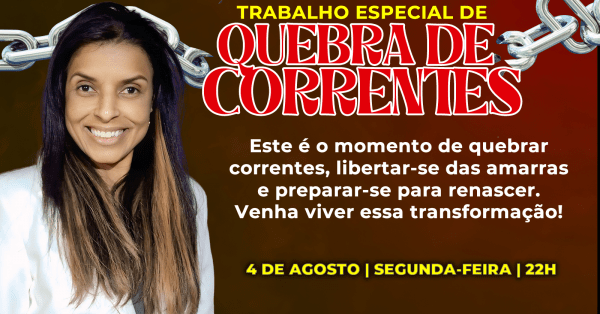 Banner Trabalho Especial de Quebra das Correntes com Vandinha Lopes