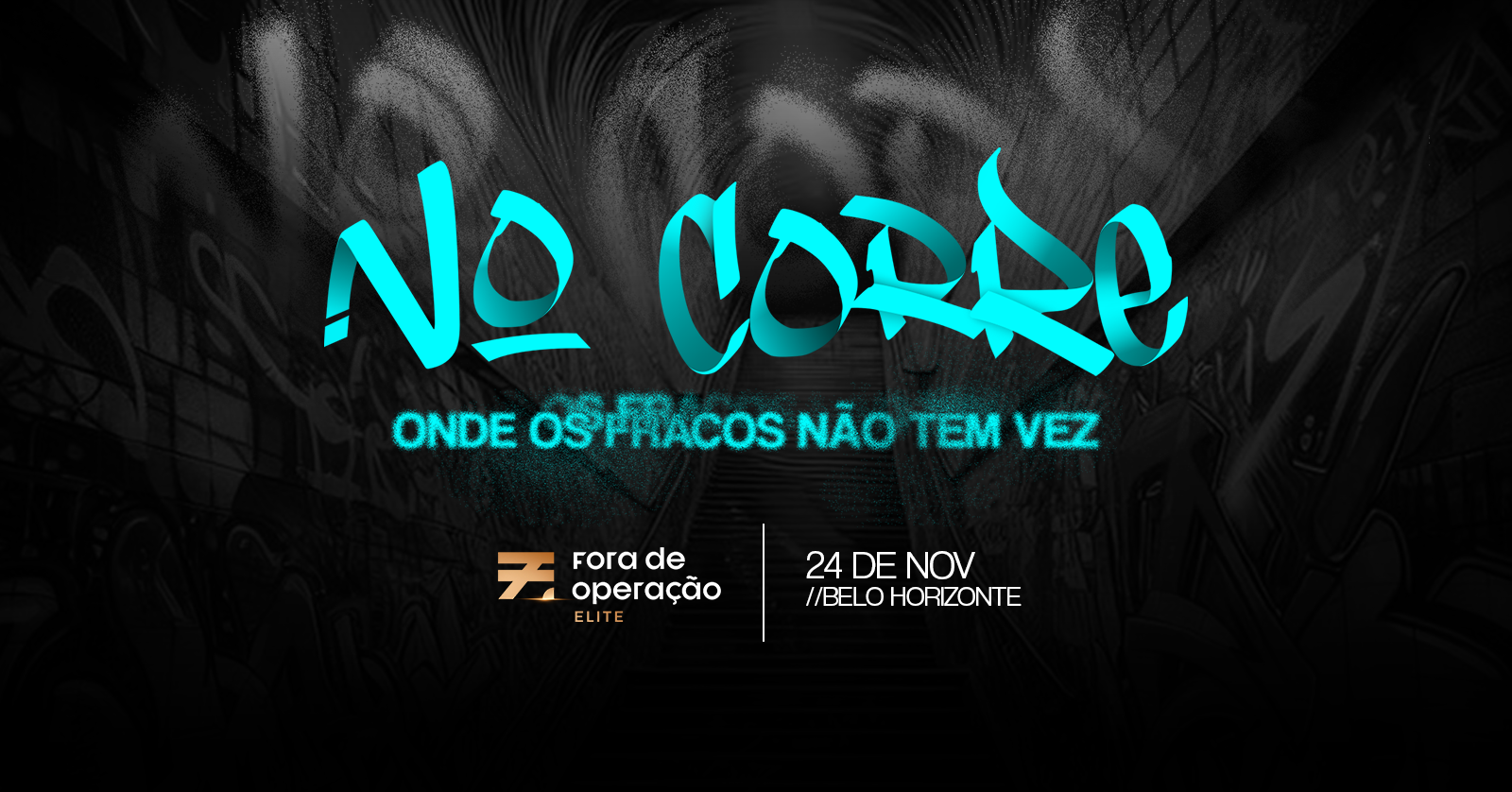 FORA DE OPERAÇÃO ELITE | NO CORRE