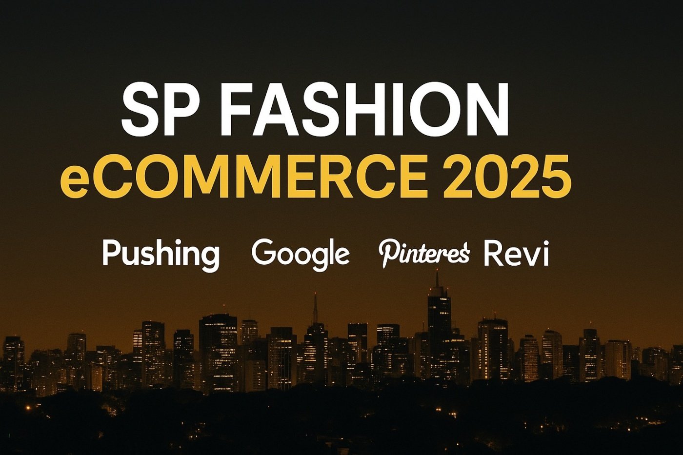 Style Sp SP FASHION ECOMMERCE 2025 em São Paulo - Sympla