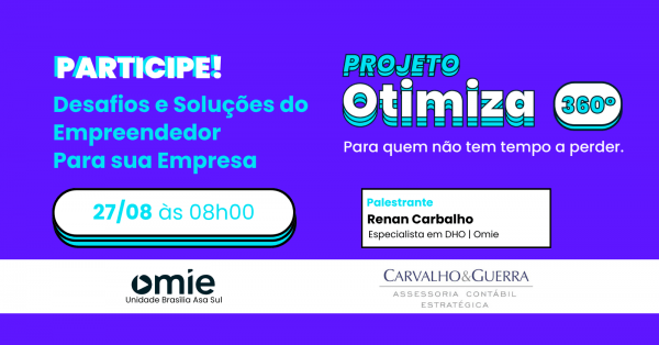 Imagem do evento OTIMIZA 360° CARVALHO & GUERRA ASSESSORIA | DESAFIOS E SOLUÇÕES DO EMPREENDEDOR | BRASÍLIA - DF