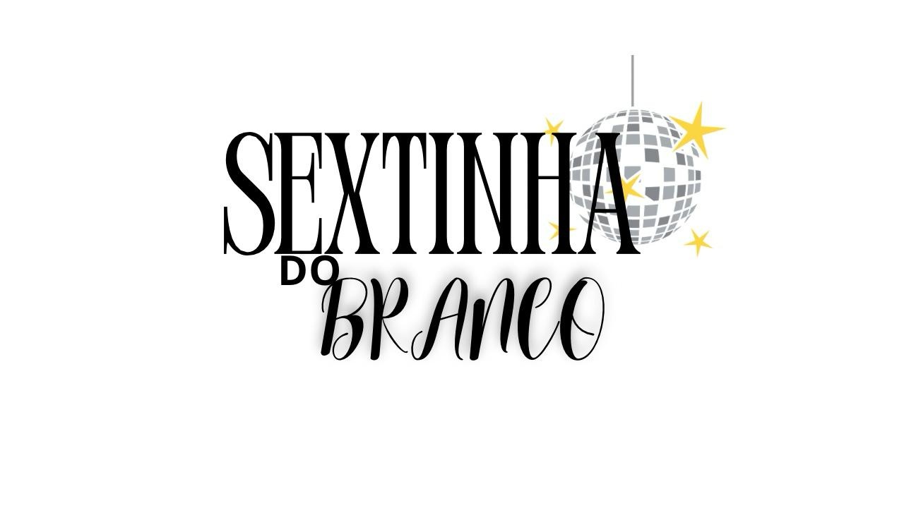Sextinha do Branco | Minas Do Oeste