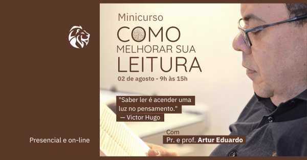 Imagem do evento Como melhorar sua leitura com Pr. e Prof. Artur Eduardo