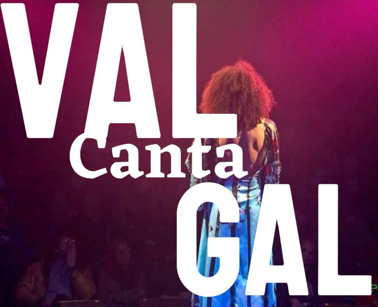 Show Val Canta Gal em Porto Alegre