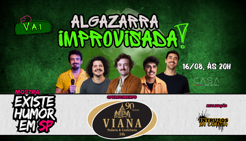 ALGAZARRA IMPROVISADA - MOSTRA EXISTE HUMOR EM SP - 2ª Edição