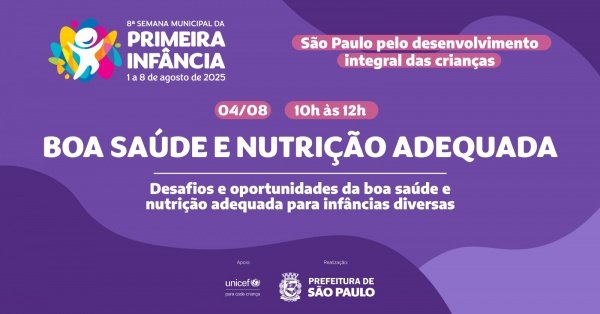 Imagem do evento 8º Semana Municipal da Primeira Infância - Boa saúde e nutrição adequada