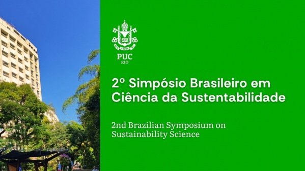Imagem do evento 2º Simpósio Brasileiro de Ciência da Sustentabilidade da PUC-Rio