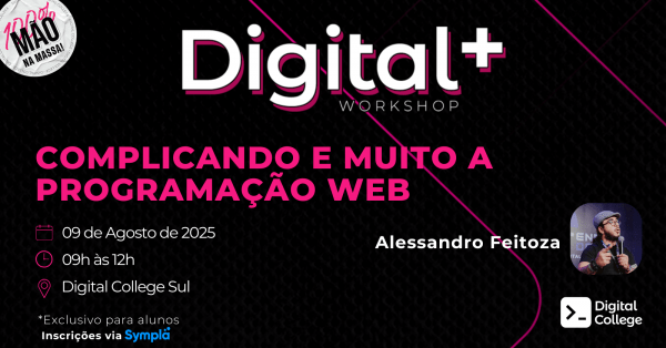 Imagem do evento Digital Plus | Complicando (e muito) a Programação Web | Sede Sul