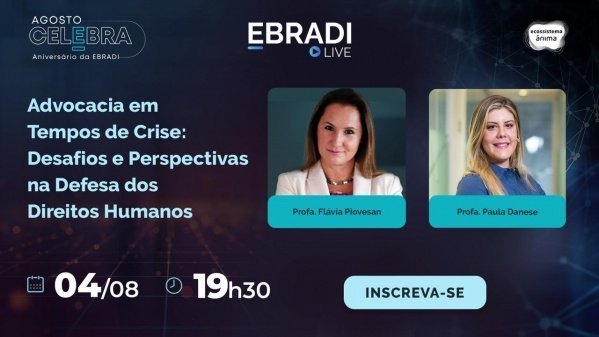 Imagem do evento Ebradi Live Especial: Desafios e Perspectivas na Defesa dos Direitos Humanos