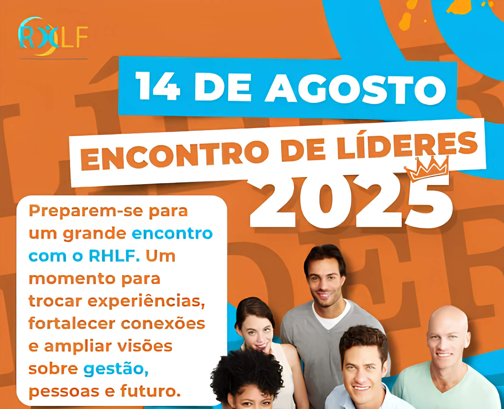 ENCONTRO DE LÍDERES 2025 - RHLF-Liderança e as competências multigeracionais