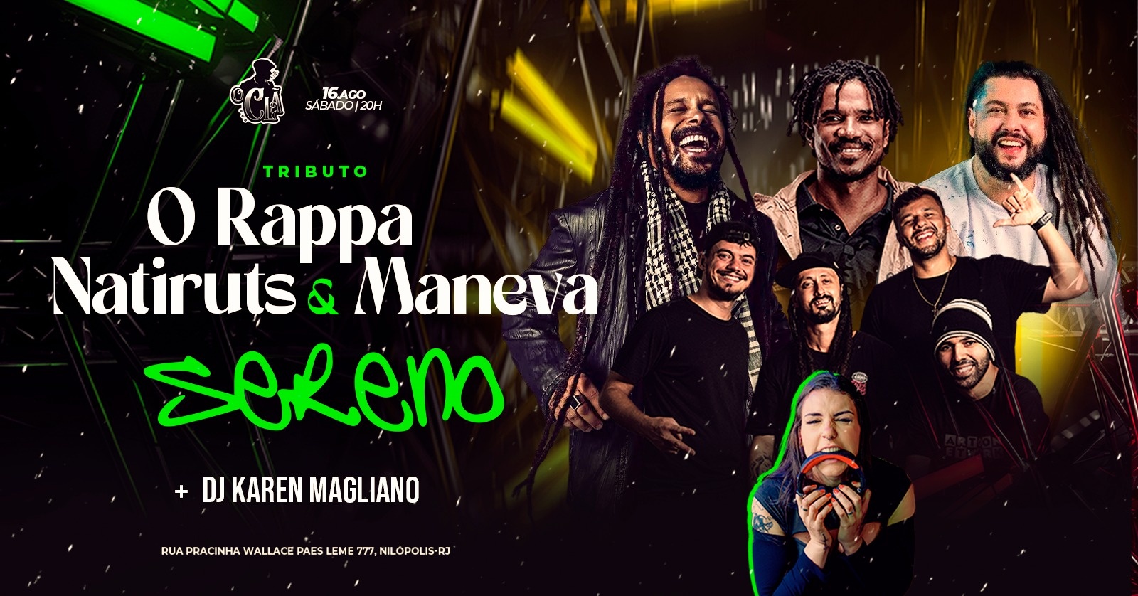 BANDA SERENO (TRIBUTO O RAPPA - NATIRUTS E MANEVA) + DJ KAREN MAGLIANO
