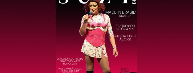 Suzy Brasil - Made In Brasil - 30 de Agosto - Sábado às 21:00