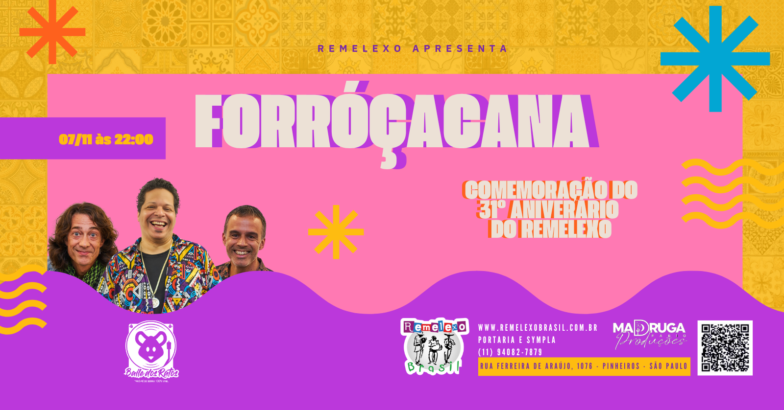 FORRÓÇACANA e BAILE DOS RATOS - Comemorando 31 ANOS do REMELEXO BRASIL