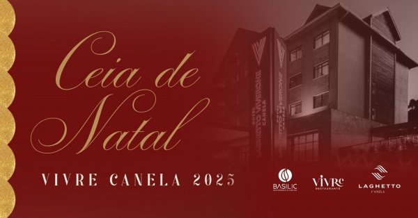 Imagem do evento Ceia de Natal - Vivre Restaurante - Laghetto Viverone Canela 