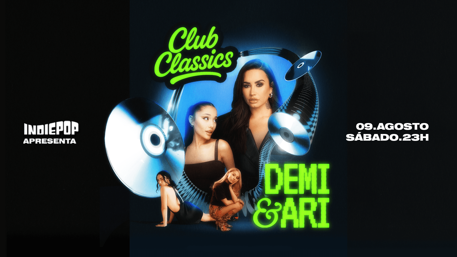 CLUB CLASSICS ~ DEMI E ARIANA | Sáb. 09/08 - 23h | SAVASSI