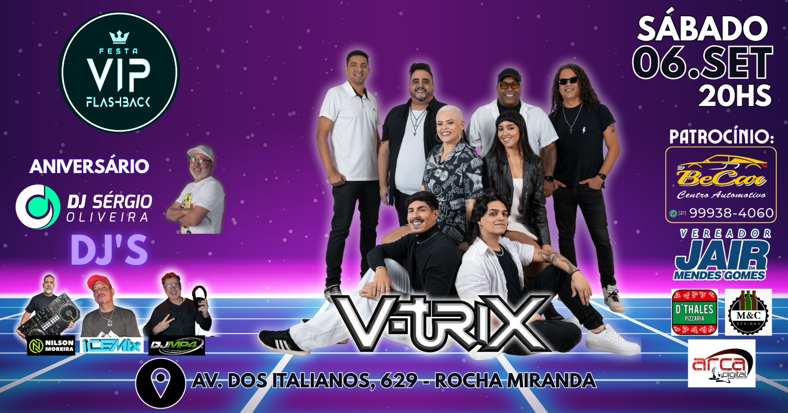 FESTA VIP FLASHBACK - NÍVER DJ SERGIO OLIVEIRA - BANDA V-TRIX + 3 TOP DJ'S